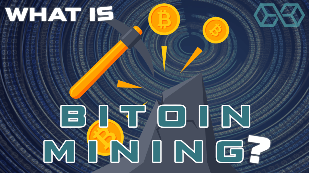 What Is Bitcoin Mining and How Does It Work